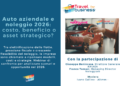 Auto aziendale e noleggio 2026: costo, beneficio o asset strategico?