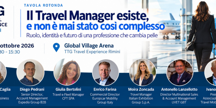 Il Travel Manager esiste. E il suo ruolo sta cambiando più velocemente che mai. Al TTG Travel Experience la tavola rotonda.